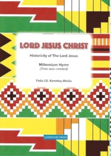 Lord Jesus Christ : Historicity of The Lord Jesus
