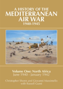 Mediterranean Air War, 1940-1945 : North Africa, June 1940 - January 1942 v. 1