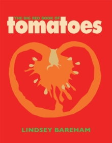 The Big Red Book of Tomatoes, Paperback Book The Big Red Book of Tomatoes, Paperback Book