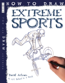 How to Draw Extreme Sports, Paperback Book How to Draw Extreme Sports, Paperback Book