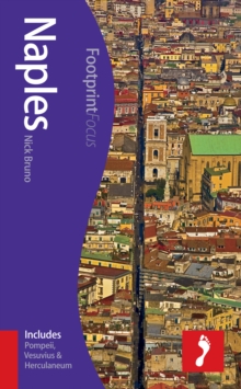 Naples Footprint Focus Guide : (Includes Pompeii, Vesuvius & Herculaneum), Paperback Book Naples Footprint Focus Guide : (Includes Pompeii, Vesuvius & Herculaneum), Paperback Book