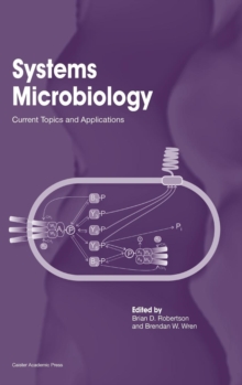 Systems Microbiology : Current Topics and Applications, Hardback Book Systems Microbiology : Current Topics and Applications, Hardback Book