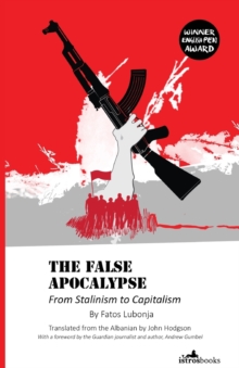 False Apocalypse : From Stalinism to Capitalism, Paperback Book False Apocalypse : From Stalinism to Capitalism, Paperback Book