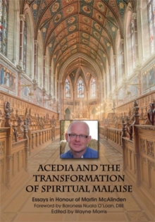 Acedia and the Transformation of Spiritual Malaise