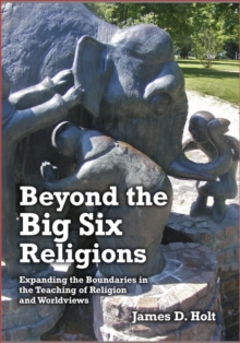 Beyond the Big Six Religions