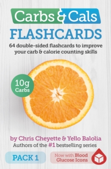Carbs & Cals Flashcards PACK 1 : 64 double-sided flashcards to improve your carb & calorie counting skills