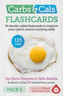 Carbs & Cals Flashcards PACK 2 : 64 double-sided flashcards to improve your carb & calorie counting skills