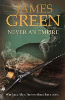 Never An Empire : Agents of Independence Series, Paperback / softback Book Never An Empire : Agents of Independence Series, Paperback / softback Book