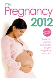 My Pregnancy 2012 : The only annual pregnancy book on the market