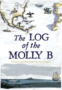 The Log of Molly B, Paperback / softback Book The Log of Molly B, Paperback / softback Book