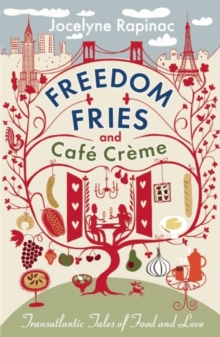 Freedom Fries and Cafe Creme, Paperback Book Freedom Fries and Cafe Creme, Paperback Book