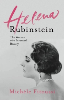Helena Rubinstein : The Woman Who Invented Beauty, Paperback Book Helena Rubinstein : The Woman Who Invented Beauty, Paperback Book