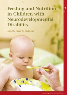 Feeding and Nutrition in Children with Neurodevelopmental Disabilities