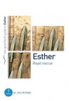 Esther: Royal Rescue : 7 studies for individuals or groups, Paperback / softback Book Esther: Royal Rescue : 7 studies for individuals or groups, Paperback / softback Book