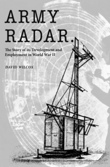 Army Radar : The Story of its Development and Employment in World War II, Paperback Book Army Radar : The Story of its Development and Employment in World War II, Paperback Book