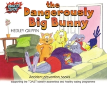 The Dangerously Big Bunny