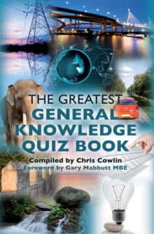 The Greatest General Knowledge Quiz Book : 250 Questions on General Knowledge