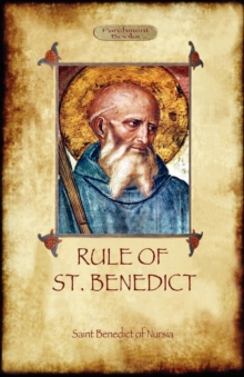 The Rule of St. Benedict