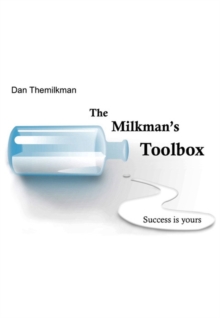 The Milkman's Toolbox : Success is Yours