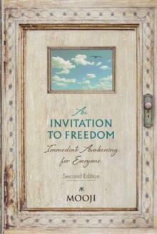 An Invitation to Freedom : Immediate Awakening for Everyone