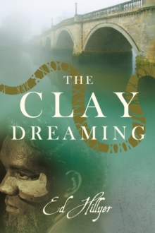 The Clay Dreaming