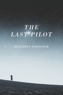 The Last Pilot, Paperback Book The Last Pilot, Paperback Book