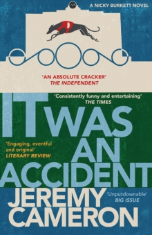 It Was An Accident : (Book 2 in the 'Nicky Burket' series)