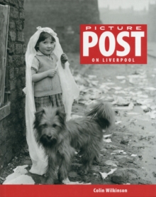 Picture Post on Liverpool, Paperback Book Picture Post on Liverpool, Paperback Book