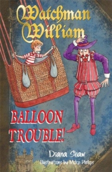 Watchman William: Balloon Trouble!, Paperback Book Watchman William: Balloon Trouble!, Paperback Book