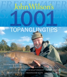 John Wilson's 1001 Top Angling Tips