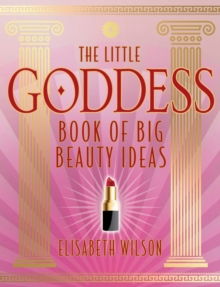 Little Goddess Book of Big Beauty Ideas