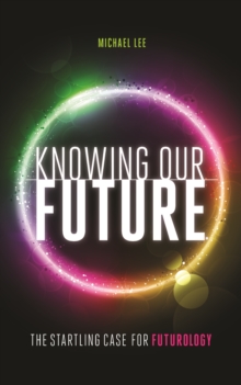 Knowing our future