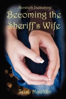 Becoming The Sheriffs Wife