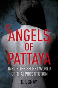 Angels Of Pattaya, Paperback Book Angels Of Pattaya, Paperback Book