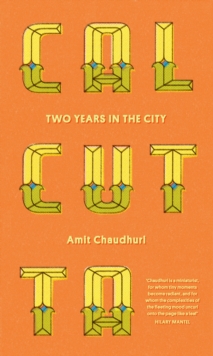 Calcutta : Two Years in the City, Paperback / softback Book Calcutta : Two Years in the City, Paperback / softback Book