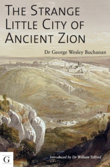 The Strange Little City of Ancient Zion, Paperback / softback Book The Strange Little City of Ancient Zion, Paperback / softback Book