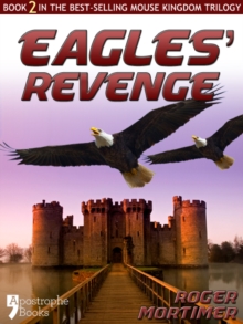 Eagles' Revenge : From The Best-Selling Children's Adventure Trilogy