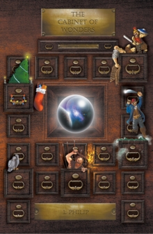 The Cabinet of Wonders : Philip's Story Book 1, Paperback Book The Cabinet of Wonders : Philip's Story Book 1, Paperback Book