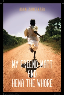My Friend Matt And Hena The Whore, Paperback Book My Friend Matt And Hena The Whore, Paperback Book