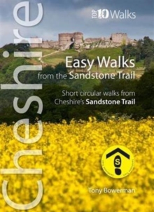 Easy Walks from the Sandstone Trail : Short Circular Walks from Cheshire's Sandstone Trail