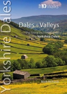 Dales & Valleys : The Finest Low-Level Walks in the Yorkshire Dales