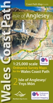 Isle of Anglesey Coast Path Map (WCP) : 1:25 000 scale OS mapping for the Isle of Anglesey WCP