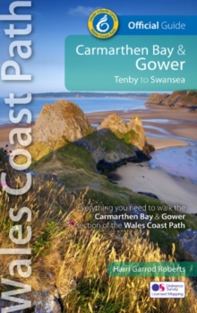 Carmarthen Bay & Gower: Tenby to Swansea : Offical Guide - Wales Coast Path
