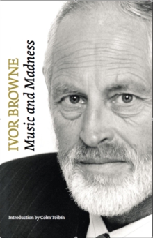 Ivor Browne, the Psychiatrist: Music and Madness