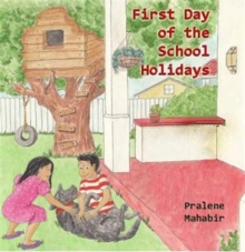 First Day of the School Holidays, Paperback / softback Book First Day of the School Holidays, Paperback / softback Book