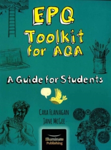 EPQ Toolkit for AQA - A Guide for Students, Paperback Book EPQ Toolkit for AQA - A Guide for Students, Paperback Book