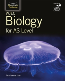WJEC Biology for AS Student Book, Paperback Book WJEC Biology for AS Student Book, Paperback Book