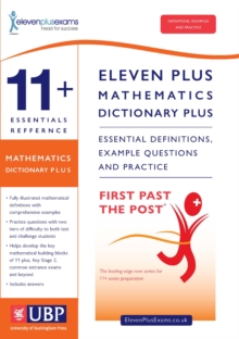 11+ Essentials Reference Mathematics Dictionary Plus : Suitable for CEM, GL/NFER & ISEB, Paperback Book 11+ Essentials Reference Mathematics Dictionary Plus : Suitable for CEM, GL/NFER & ISEB, Paperback Book