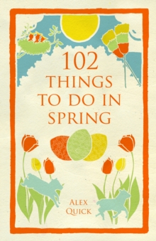 102 Things to Do in Spring, Paperback Book 102 Things to Do in Spring, Paperback Book