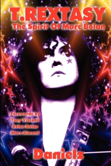 T.Rextasy - The Spirit Of Marc Bolan